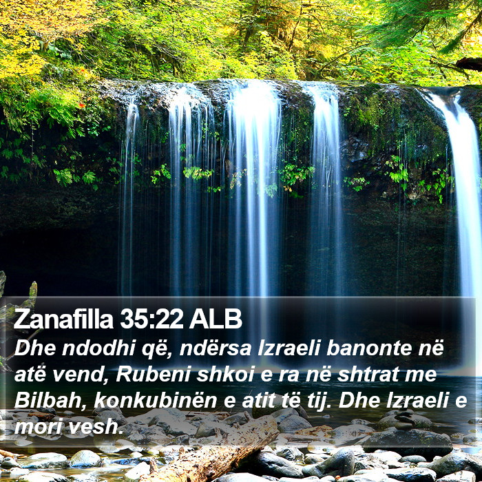 Zanafilla 35:22 ALB Bible Study