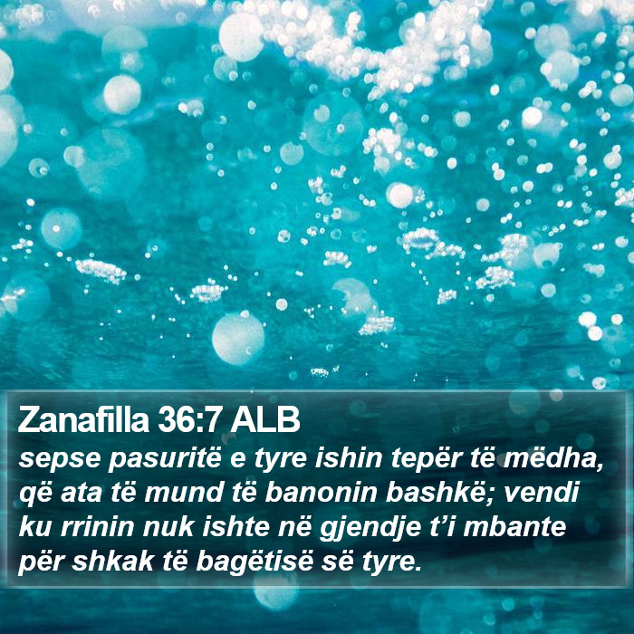 Zanafilla 36:7 ALB Bible Study