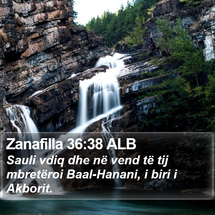 Zanafilla 36:38 ALB Bible Study