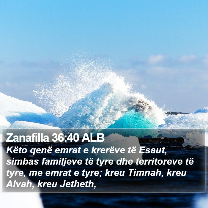 Zanafilla 36:40 ALB Bible Study