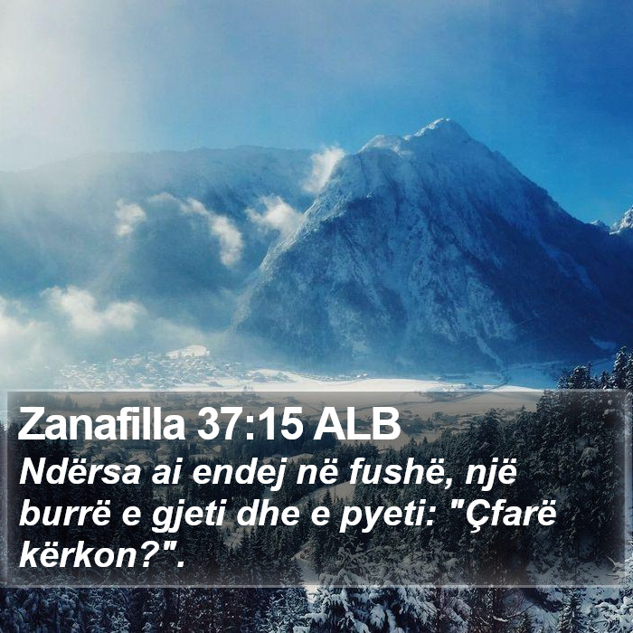 Zanafilla 37:15 ALB Bible Study