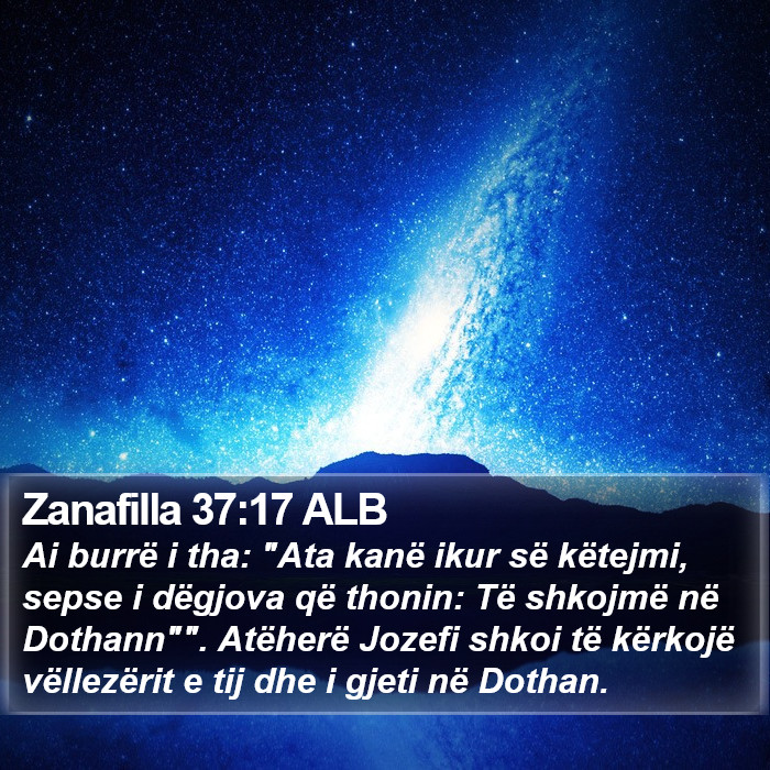 Zanafilla 37:17 ALB Bible Study