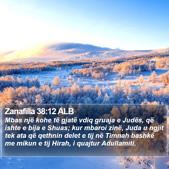 Zanafilla 38:12 ALB Bible Study