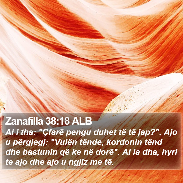 Zanafilla 38:18 ALB Bible Study