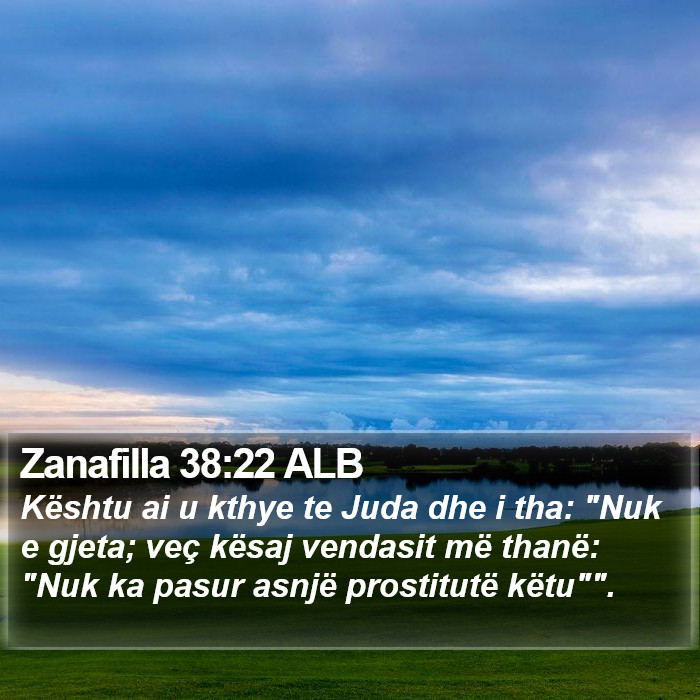 Zanafilla 38:22 ALB Bible Study