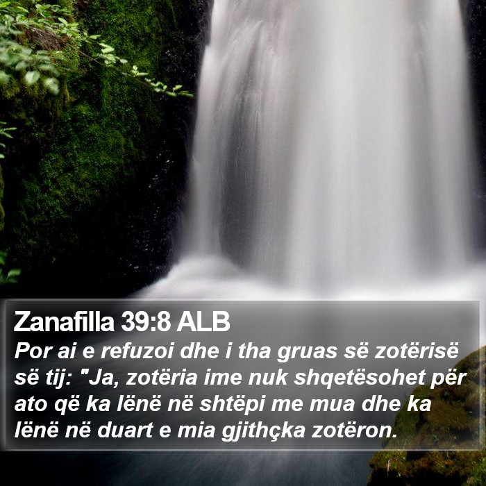 Zanafilla 39:8 ALB Bible Study