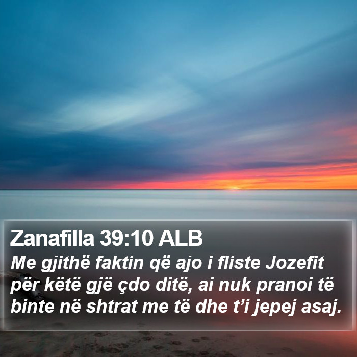 Zanafilla 39:10 ALB Bible Study