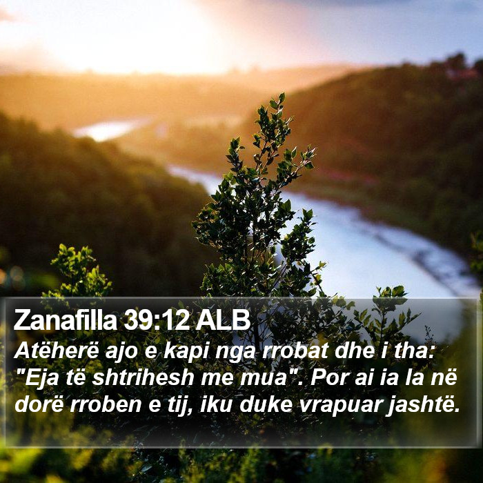 Zanafilla 39:12 ALB Bible Study