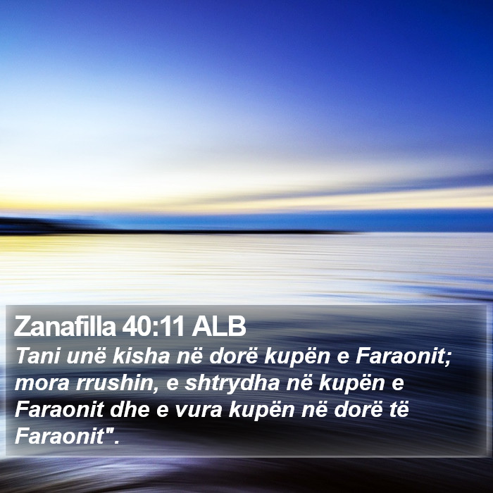 Zanafilla 40:11 ALB Bible Study
