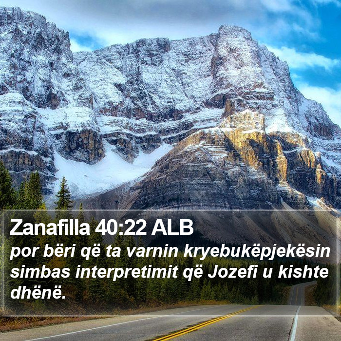 Zanafilla 40:22 ALB Bible Study