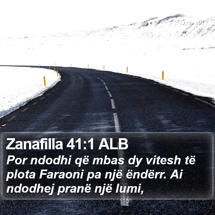 Zanafilla 41:1 ALB Bible Study