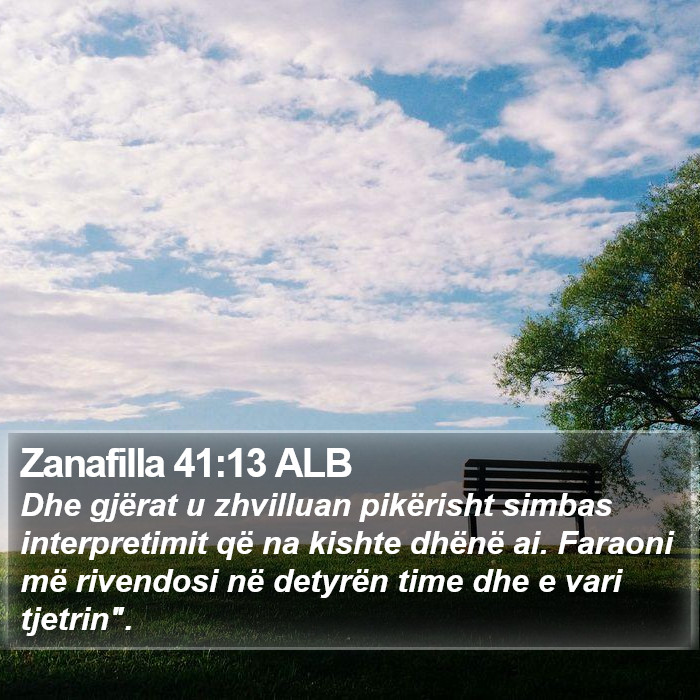 Zanafilla 41:13 ALB Bible Study