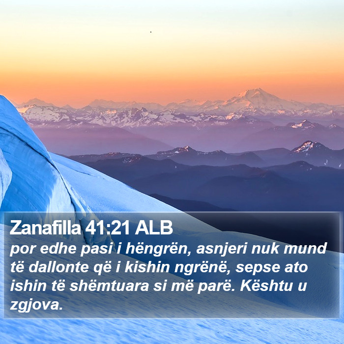 Zanafilla 41:21 ALB Bible Study