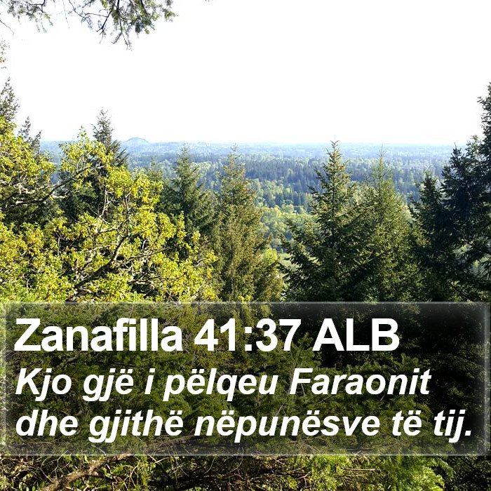 Zanafilla 41:37 ALB Bible Study