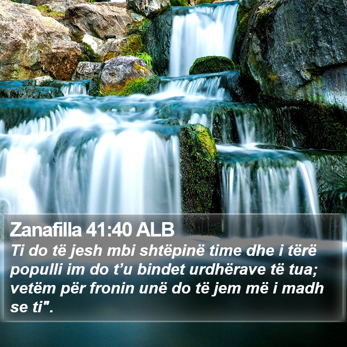 Zanafilla 41:40 ALB Bible Study