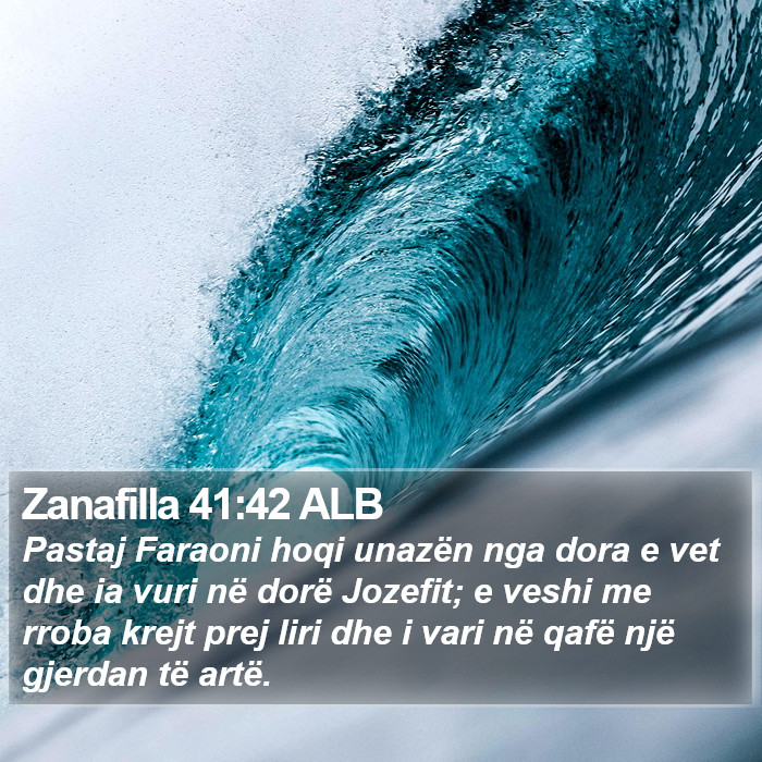 Zanafilla 41:42 ALB Bible Study