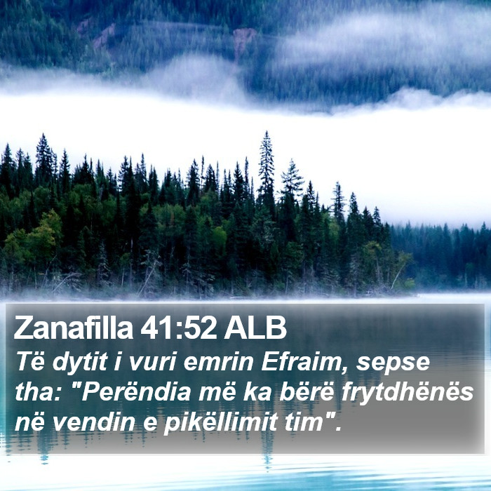 Zanafilla 41:52 ALB Bible Study