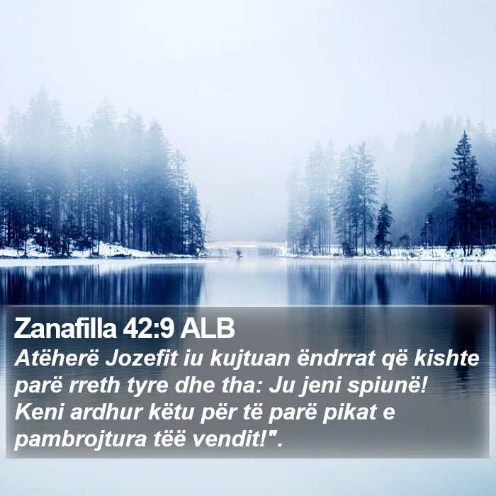 Zanafilla 42:9 ALB Bible Study