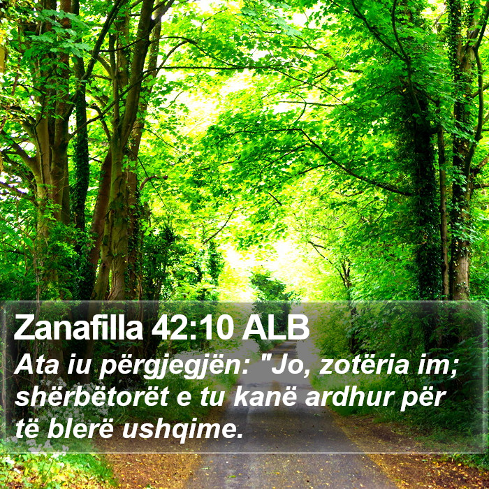 Zanafilla 42:10 ALB Bible Study