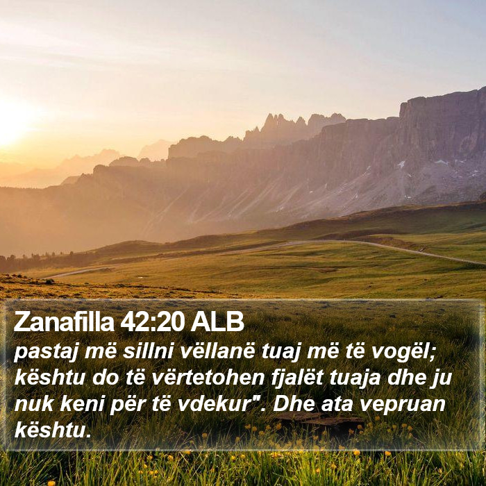 Zanafilla 42:20 ALB Bible Study
