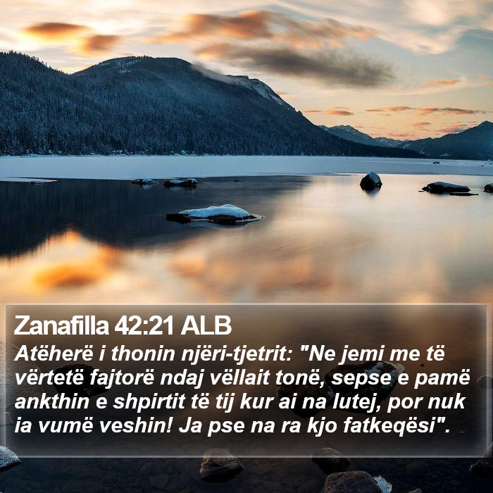 Zanafilla 42:21 ALB Bible Study