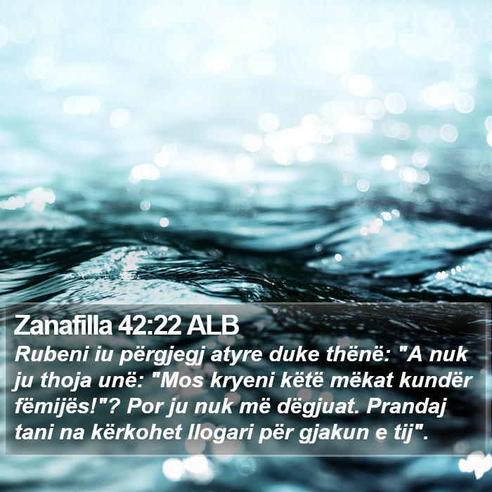 Zanafilla 42:22 ALB Bible Study