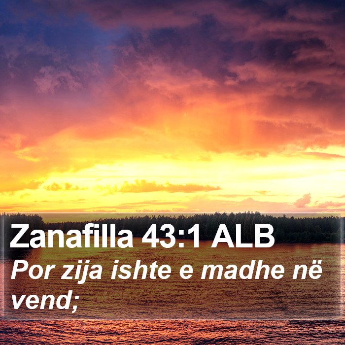 Zanafilla 43:1 ALB Bible Study