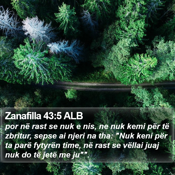 Zanafilla 43:5 ALB Bible Study