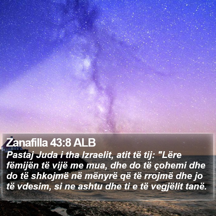 Zanafilla 43:8 ALB Bible Study