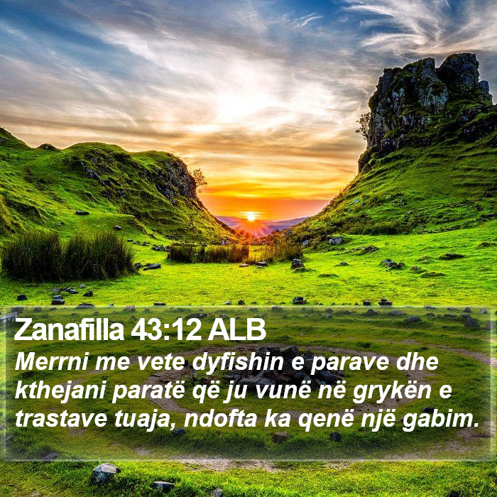 Zanafilla 43:12 ALB Bible Study