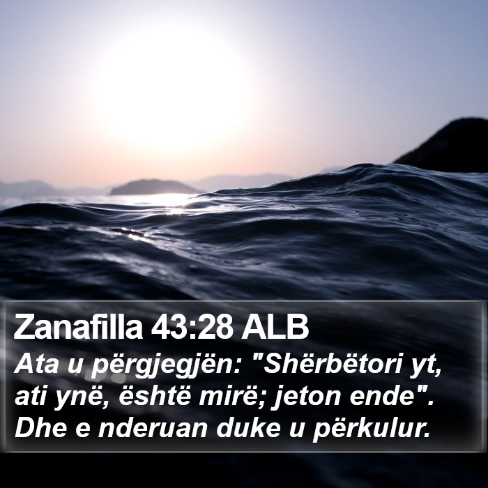 Zanafilla 43:28 ALB Bible Study