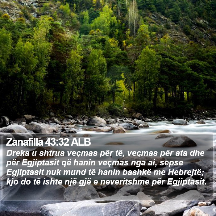 Zanafilla 43:32 ALB Bible Study