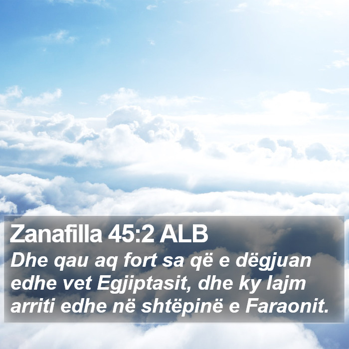 Zanafilla 45:2 ALB Bible Study