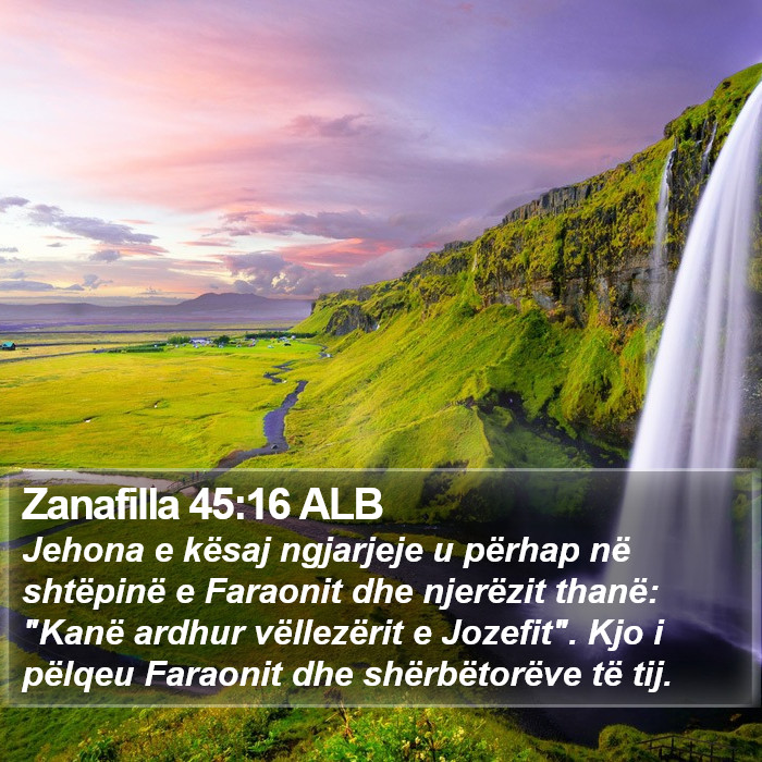 Zanafilla 45:16 ALB Bible Study