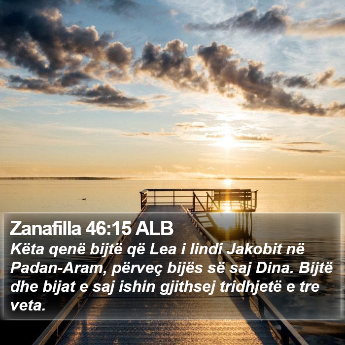 Zanafilla 46:15 ALB Bible Study