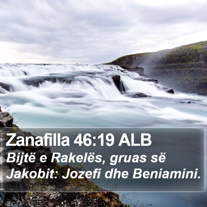 Zanafilla 46:19 ALB Bible Study