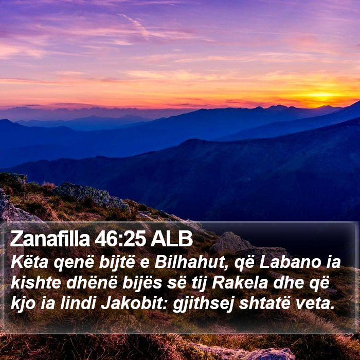 Zanafilla 46:25 ALB Bible Study
