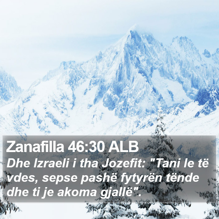 Zanafilla 46:30 ALB Bible Study