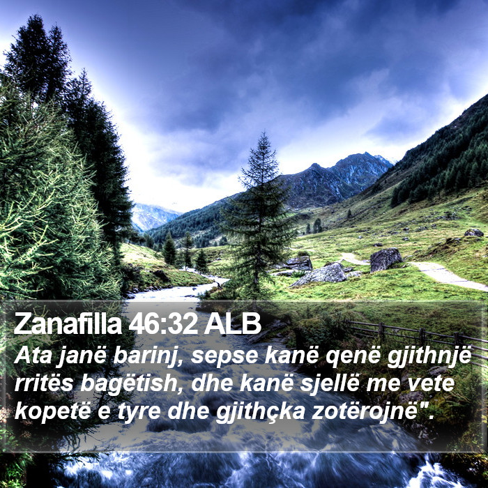 Zanafilla 46:32 ALB Bible Study