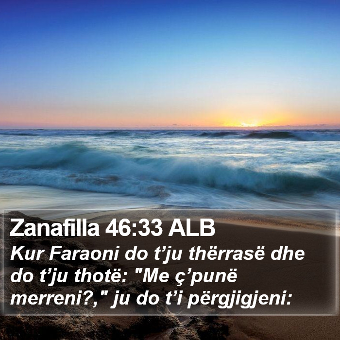 Zanafilla 46:33 ALB Bible Study