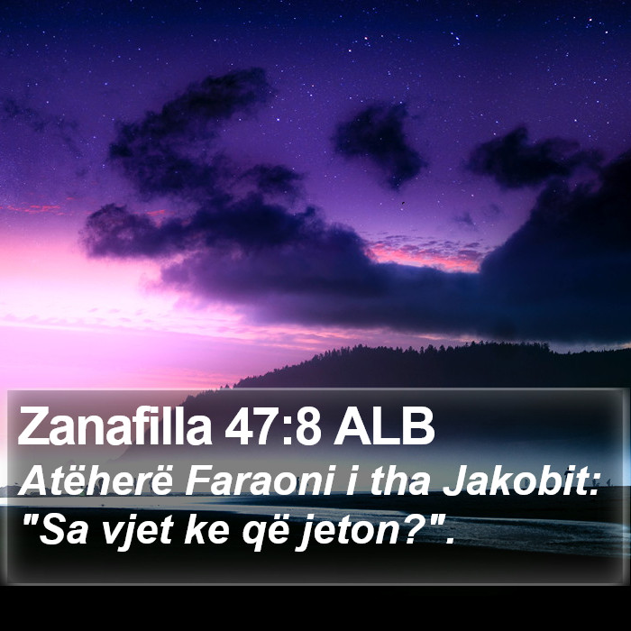 Zanafilla 47:8 ALB Bible Study