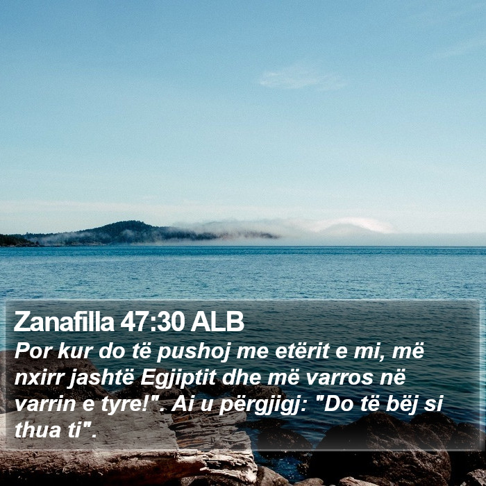 Zanafilla 47:30 ALB Bible Study