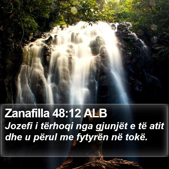 Zanafilla 48:12 ALB Bible Study