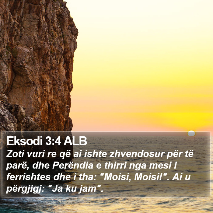 Eksodi 3:4 ALB Bible Study