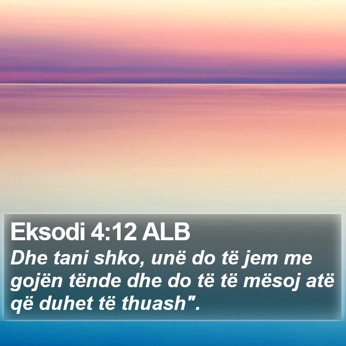 Eksodi 4:12 ALB Bible Study