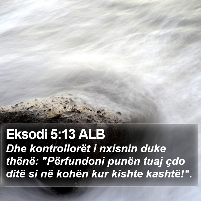 Eksodi 5:13 ALB Bible Study