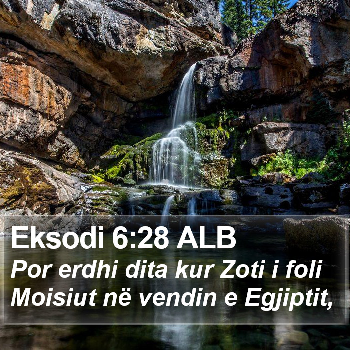 Eksodi 6:28 ALB Bible Study