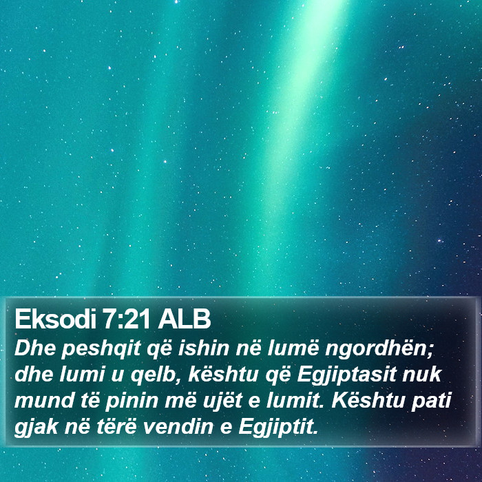 Eksodi 7:21 ALB Bible Study