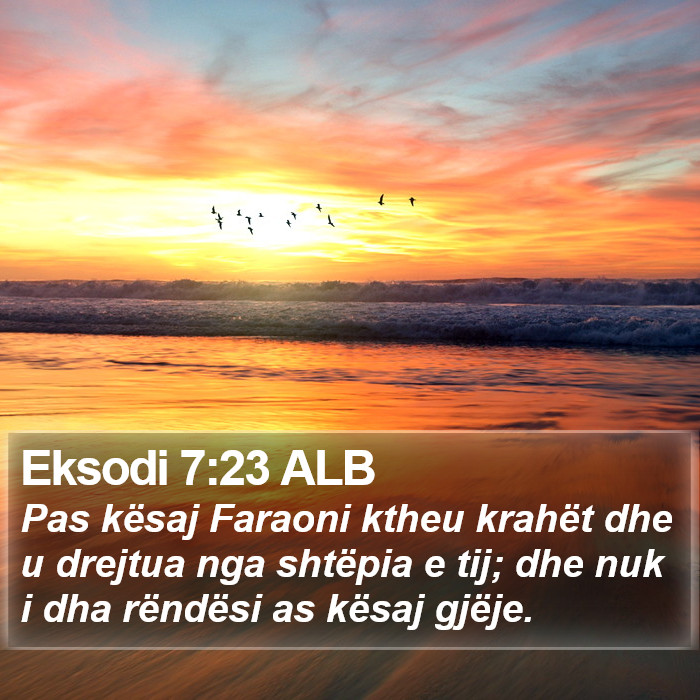 Eksodi 7:23 ALB Bible Study