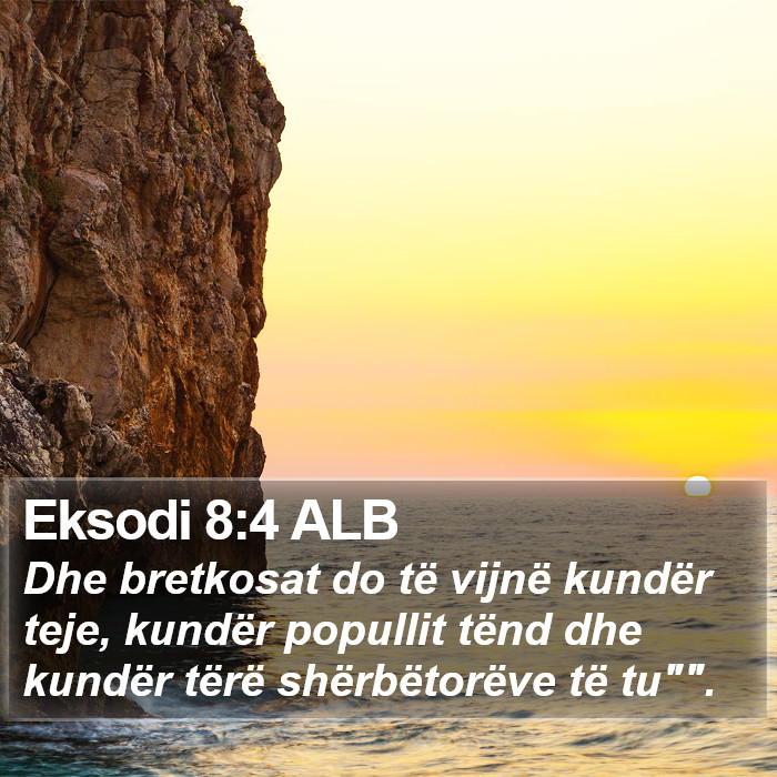 Eksodi 8:4 ALB Bible Study